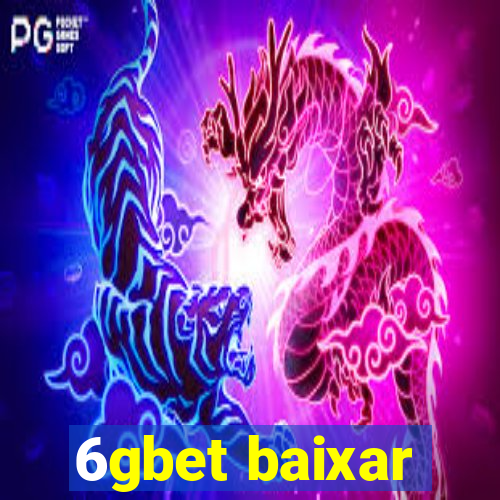 6gbet baixar